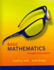 Image for Basic Mathematics Through Applications Plus MyMathLab Student Access Kit