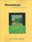 Image for Worksheets for Classroom or Lab Practice for Intermediate Algebra
