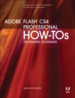 Image for Adobe Flash CS4 professional how-tos  : 100 essential techniques