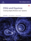 Image for OSGi and Equinox : Creating Highly Modular Java Systems