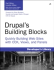 Image for Drupal&#39;s building blocks  : quickly building websites with CCK, Views, and Panels