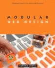 Image for Modular web design  : creating reusable components for user experience design and documentation