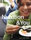 Image for Nutrition and You : Core Concepts for Good Health