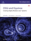 Image for OSGi and Equinox: Creating Highly Modular Java Systems
