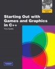 Image for Starting Out with Games and Graphics in C++