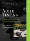 Image for Agile testing: a practical guide for testers and agile teams