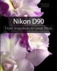 Image for Nikon D90  : from snapshots to great shots