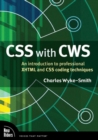Image for CSS with CWS : An Introduction to Professional XHTML and CSS Coding Techniques