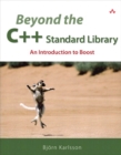 Image for Beyond the C++ standard library: an introduction to Boost
