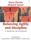 Image for Balancing agility and discipline: a guide for the perplexed