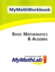 Image for MyMathWorkbook for Basic Mathematics &amp; Algebra