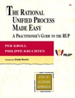 Image for Rational Unified Process Made Easy, The: A Practitioner&#39;s Guide to the RUP