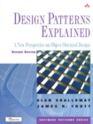 Image for Design patterns explained: a new perspective on object-oriented design