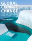Image for Climate change  : turning knowledge into action