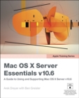 Image for Mac OS X Server essentials v10.6  : a guide to using and supporting Mac OS X Server