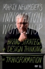 Image for Marty Neumeier&#39;s INNOVATION WORKSHOP : Brand Strategy + Design Thinking = Transformation