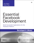 Image for Essential Facebook development  : build successful applications for the Facebook platform