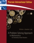 Image for A Problem Solving Approach to Mathematics for Elementary School Teachers