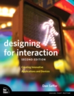 Image for Designing for interaction  : creating innovative applications and devices