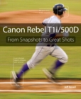 Image for Canon Rebel T1i/500D  : from snapshots to great shots
