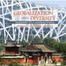 Image for Globalization and diversity  : geography of a changing world