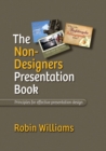 Image for The Non-Designer&#39;s Presentation Book