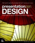 Image for Presentation zen design: simple design principles and techniques to enhance your presentations