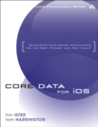 Image for Core data for iOS: developing data-driven applications for the iPad, iPhone, and iPod touch