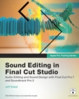 Image for Apple Pro Training Series: Sound Editing in Final Cut Studio
