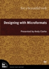 Image for Designing with Microformats for a Beautiful Web