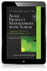 Image for Agile Product Management with Scrum: Creating Products that Customers Love