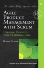 Image for Agile product management with Scrum: creating products that customers love