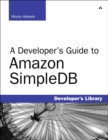 Image for Developer&#39;s Guide to Amazon SimpleDB, A