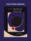Image for Solutions Manual for Becker&#39;s World of the Cell