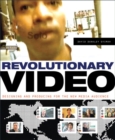Image for Revolutionary video  : designing and producing for the new media audience