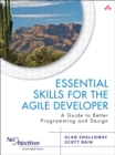 Image for Essential skills for the agile developer: a guide to better programming and design