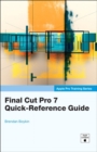 Image for Final Cut Pro 7 quick-reference guide