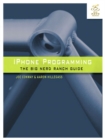 Image for iPhone programming  : the Big Nerd Ranch guide