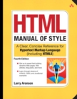 Image for HTML manual of style: a clear, concise reference for hypertext markup language (including HTML5)