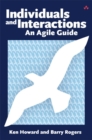 Image for Individuals and Interactions : An Agile Guide