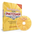 Image for Understanding Adobe Photoshop CS5: The Essential Techniques for Imaging Professionals