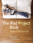 Image for The iPad project book  : stuff you can do with your iPad