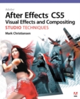 Image for Adobe After Effects CS5 visual effects and compositing  : studio techniques