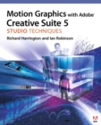Image for Motion Graphics with Adobe Creative Suite 5 Studio Techniques