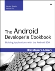 Image for The Android developer&#39;s cookbook  : building applications with the Android SDK