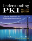 Image for Understanding PKI : Concepts, Standards, and Deployment Considerations