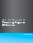 Image for The ultimate guide to creating popular websites