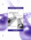 Image for Student workbook for Physics for scientists and engineers, a strategic approach, 3rd ed., volume 4, chapters 25-36