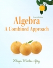Image for Algebra : A Combined Approach plus MyMathLab/MyStatLab -- Access Card Package