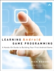 Image for Learning Android game programming  : a hands-on guide to building your first Android game